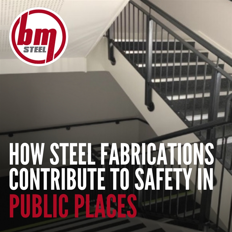 How Steel Fabrications Contribute to Safety in Public Places