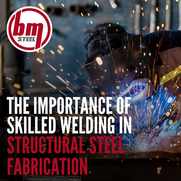 The Importance of Skilled Welding in Structural Steel Fabrication