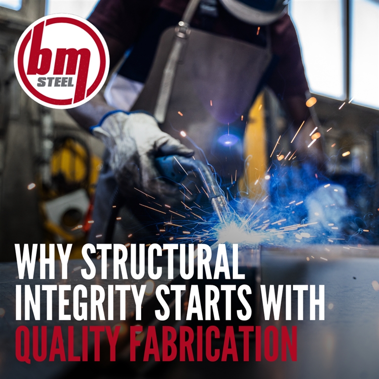 Why Structural Integrity Starts with Quality Fabrication